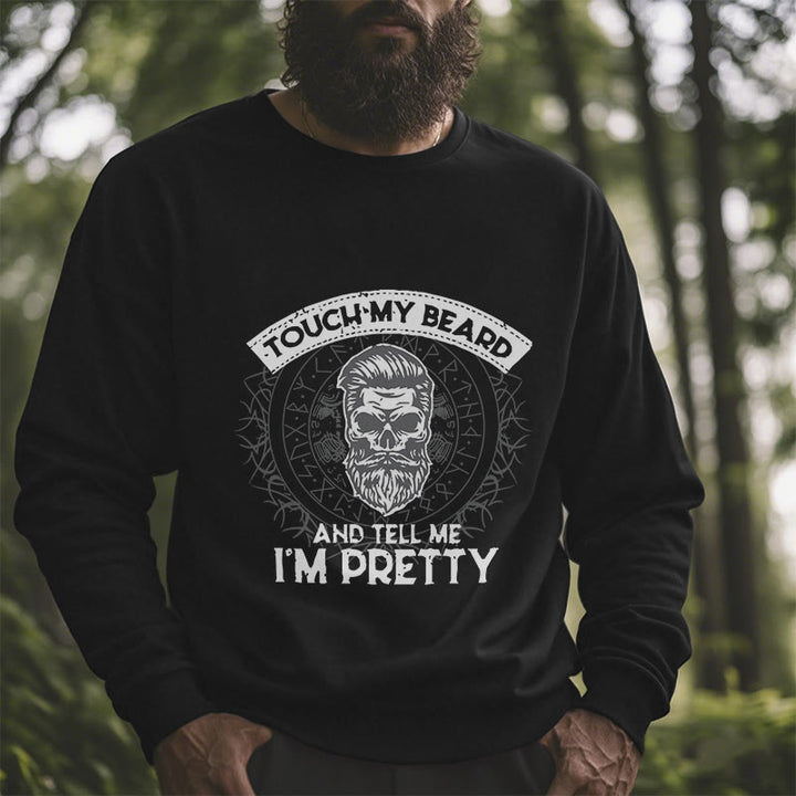 WorldNorse Berühre meinen Bart und sag mir, dass ich hübsch bin Sweatshirt - image 5